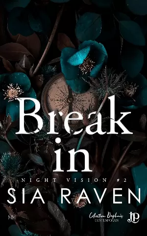 Night Vision, Tome 2 : Break In